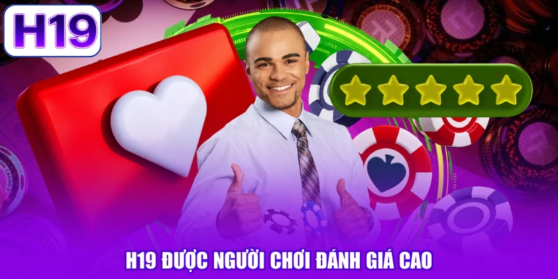 H19 được người chơi đánh giá cao